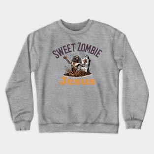 Sweet Zombie Jesus Crewneck Sweatshirt